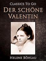 Der schöne Valentin