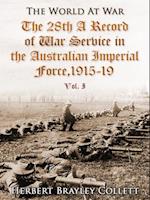 28th: A Record of War Service in the Australian Imperial Force, 1915-19, Vol. I