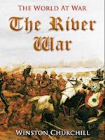 River War / An Account of the Reconquest of the Sudan
