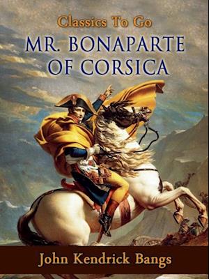 Mr. Bonaparte of Corsica