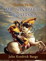 Mr. Bonaparte of Corsica