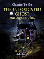 Intoxicated Ghost, and other stories