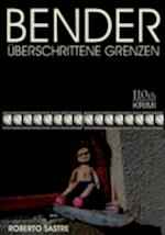 BENDER - Überschrittene Grenzen