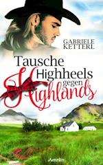 Tausche Highheels gegen Highlands