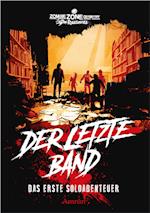 Zombie Zone Germany - Das Rollenspiel: Der letzte Band