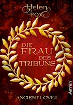 Ancient Love 1: Die Frau des Tribuns