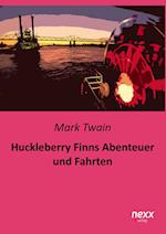 Huckleberry Finns Abenteuer und Fahrten