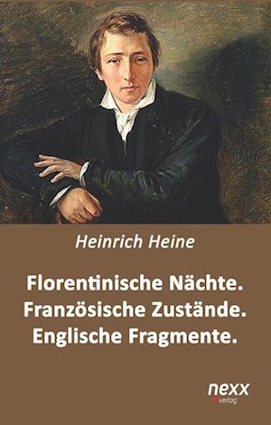 Florentinische Nächte. Französische Zustände. Englische Fragmente