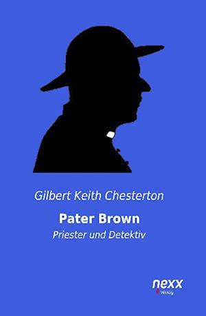 Pater Brown - Priester und Detektiv