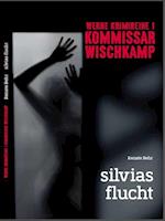 Kommissar Wischkamp: Silvia''s Flucht