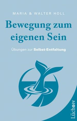 Bewegung zum eigenen Sein