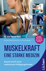 Muskelkraft - Eine starke Medizin