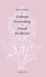 Liebende Zuwendung - Freude im Herzen