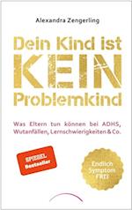 Dein Kind ist kein Problemkind