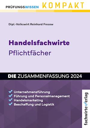 Handelsfachwirte - Die Zusammenfassung