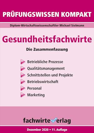 Gesundheitsfachwirte: Prüfungswissen kompakt