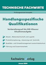 Technische Fachwirte: Handlungsspezifische Qualifikationen