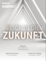 Spektrum Kompakt - Blick in die Zukunft