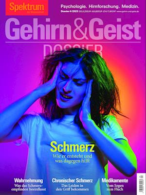 Gehirn&Geist Dossier - Schmerz