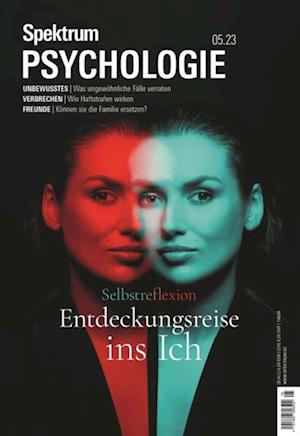 Spektrum Psychologie - Entdeckungsreise ins Ich