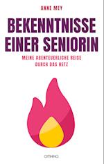 Bekenntnisse einer Seniorin