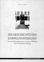 Die Geschichte des Doppelstandbildes im deutschsprachigen Raum bis zum 1. Weltkrieg