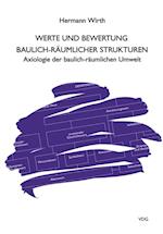 Werte und Bewertung baulich-räumlicher Strukturen