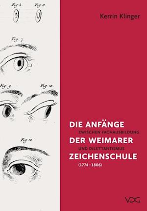 Die Anfänge der Weimarer Zeichenschule (1774–1806)