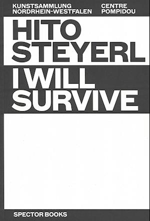 Hito Steyerl: I Will Survive