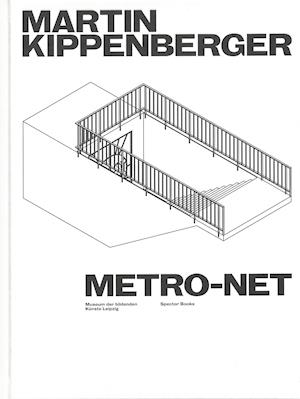 Martin Kippenberger. METRO-Net