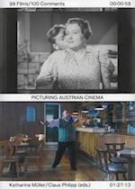 Picturing Austrian Cinema. 99 Films / 100 Comments