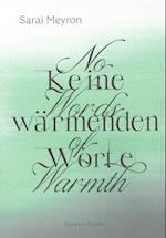 No Words of Warmth / Keine wärmenden Worte