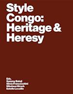 Style Congo: Heritage & Heresy