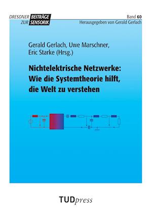 Nichtelektrische Netzwerke: Wie die Systemtheorie hilft, die Welt zu verstehen