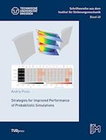 Strategies for Improved Performance of Probabilistic Simulations