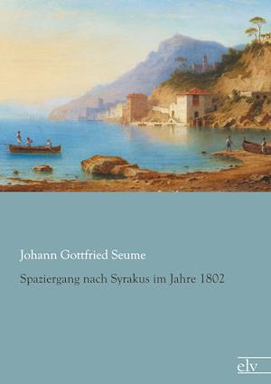 Spaziergang nach Syrakus im Jahre 1802