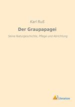 Der Graupapagei