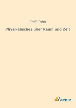 Physikalisches über Raum und Zeit