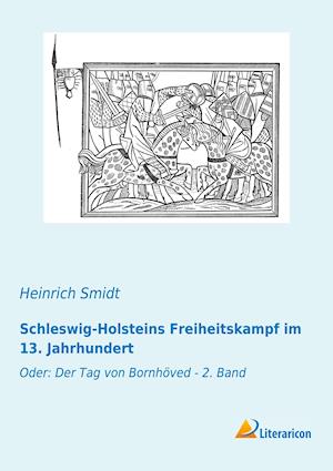 Schleswig-Holsteins Freiheitskampf im 13. Jahrhundert