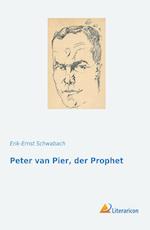 Peter van Pier, der Prophet