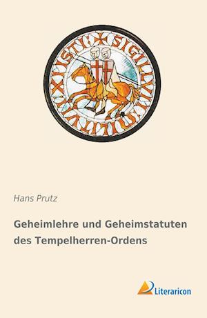 Geheimlehre und Geheimstatuten des Tempelherren-Ordens