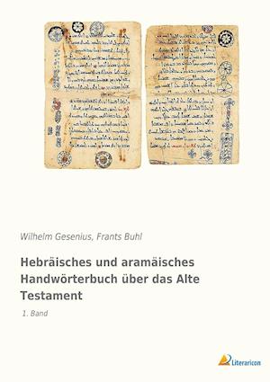 Hebräisches und aramäisches Handwörterbuch über das Alte Testament