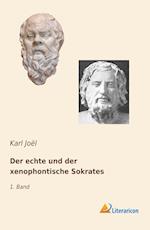 Der echte und der xenophontische Sokrates