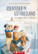 Abenteuer in Ostfriesland - Lilly, Nikolas und die Likedeeler