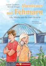 Abenteuer auf Fehmarn - Lilly, Nikolas und die Insel-Streiche