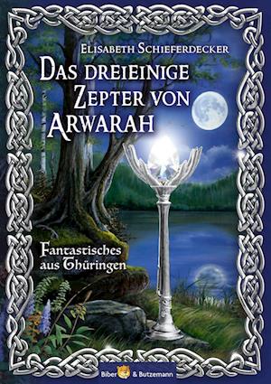 Das dreieinige Zepter von Arwarah