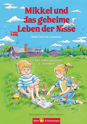 Mikkel und das geheime Leben der Nisse - Ein Jahr voller Abenteuer in Dänemark