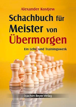 Schachbuch für Meister von Übermorgen