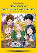 Zu Gast bei der fantastischen Schachfamilie