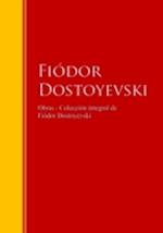 Obras - Colección de Fiódor Dostoyevski